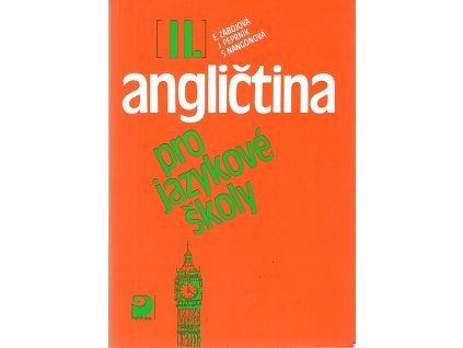 Angličtina pro jazykové školy. II