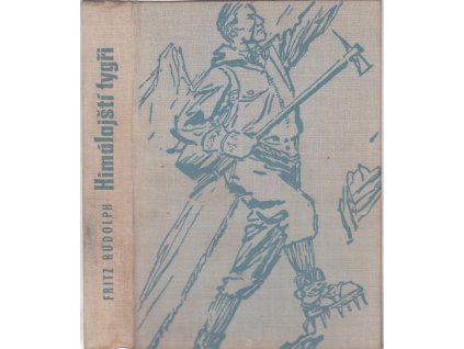 Himálajští tygři - boj o střechu světa, Fritz Rudolph, 1960