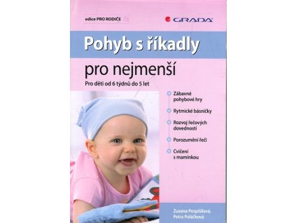 Pohyb s říkadly pro nejmenší - pro děti od 6 týdnů do 5 let, Zuzana Pospíšilová, 2009