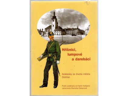 195375 hrisnici lumpove a darebaci arabesky ze zivota mesta dobran