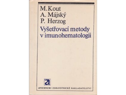 Vyšetřovací metody v imunohematologii, Miroslav Kout, 1975