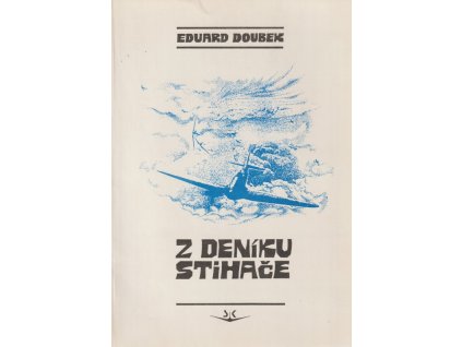 Z deníku stihače : vzpomínky Bohumíra Fiřta, Eduard Doubek, 1991
