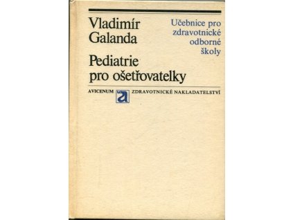 Pediatrie pro ošetřovatelky, Vladimír Galanda, 1976