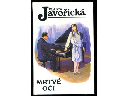 Mrtvé oči, Vlasta Javořická, 2002