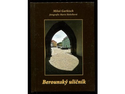 195849 berounsky ulicnik jak sel cas berounskymi ulickami