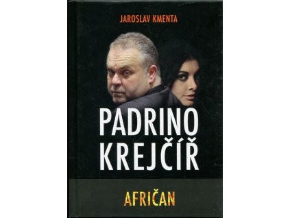 Padrino Krejčíř - Afričan, Jaroslav Kmenta, 2014