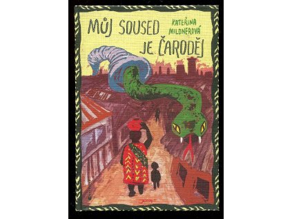 Můj soused je čaroděj, Kateřina Mildnerová, 2011