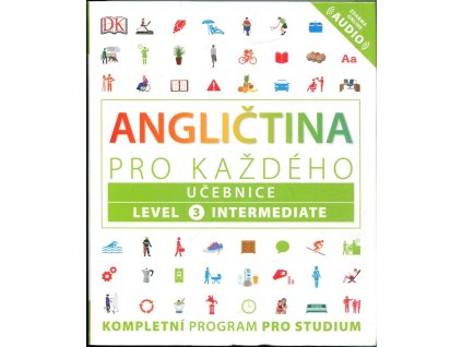Angličtina pro každého, cvičebnice, úroveň 3, Intermediate, kolektiv, 2019