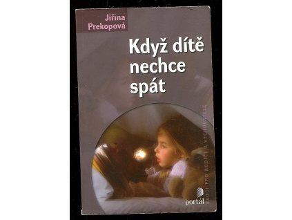 Když dítě nechce spát, Jiřina Prekopová, 2013
