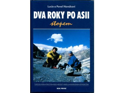 Dva roky po Asii, Rok první, Lucie Nováková, 2003