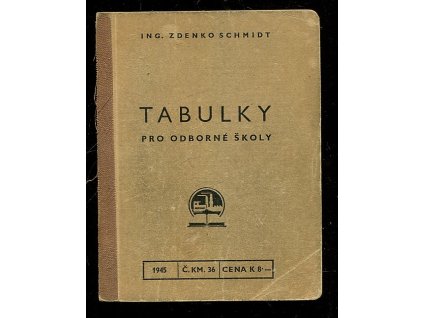 Tabulky pro odborné školy, Zdenko Schmidt, 1934