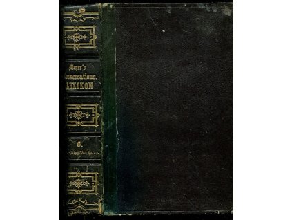 Neues Konversations-Lexikon, ein Wörterbuch des allgemeinen Wissens - Sechster Band, Hermann J. Meyer, 1863