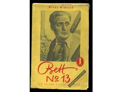 Bett Nr. 13 - Kriminalroman, Peter Oldfeld, 0