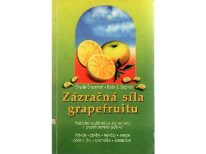 196530 zazracna sila grapefruitu prakticke vyuziti lecive sily extraktu z grapefruitoveho jaderka