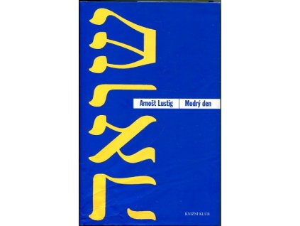 Modrý den, Arnošt Lustig, 2008
