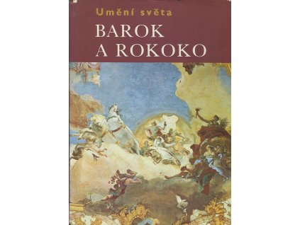 Umění světa - Barok a rokoko, Michael Kitson, 1972