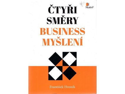 Čtyři směry - Business myšlení, František Hroník, 2020