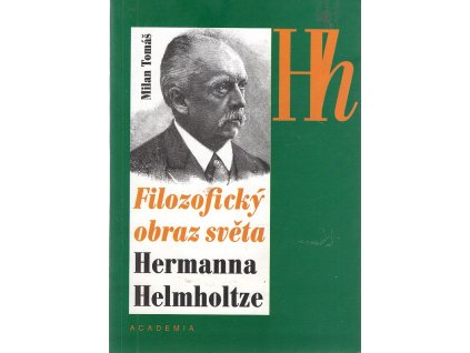Filozofický obraz světa Hermanna Helmholtze, Milan Tomáš, 1996