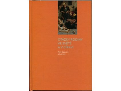 Otázky rodiny ve světě a v církvi