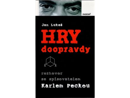 Hry doopravdy - rozhovor se spisovatelem Karlem Peckou