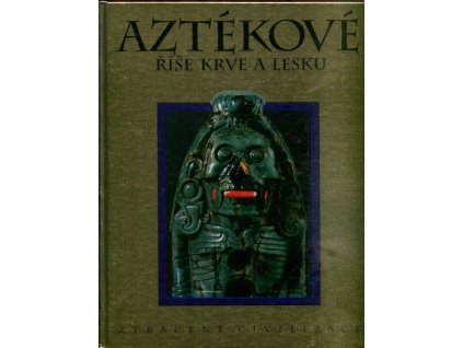 Aztékové : říše krve a lesku, 1993