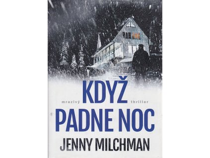 Když padne noc, Jenny Milchman, 2016