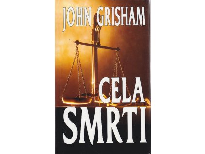 Cela smrti, John Grisham, 1995