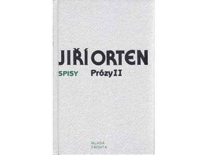Prózy II, Jiří Orten, 1999