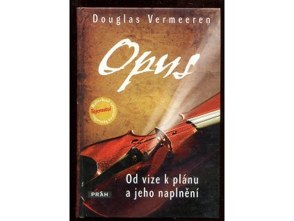 Opus - od vize k plánu a jeho naplnění, Douglas Vermeeren, 2010
