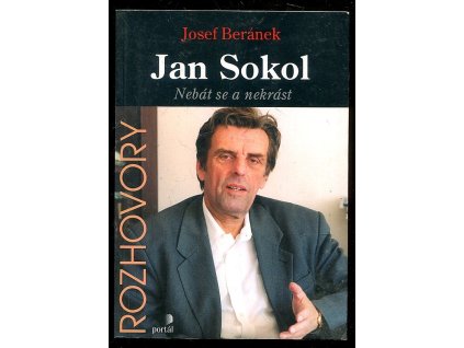 Jan Sokol - nebát se a nekrást, Jan Sokol, 2003