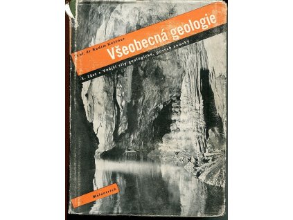 Všeobecná geologie – část III : Vnější síly geologické, povrch zemský
