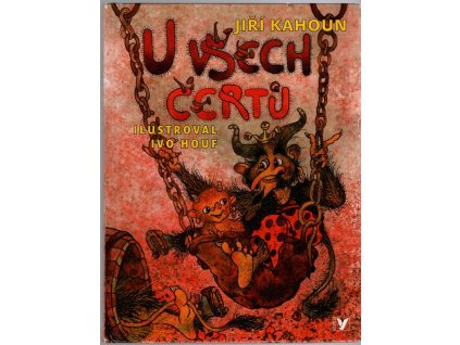 U všech čertů, Jiří Kahoun, 2010