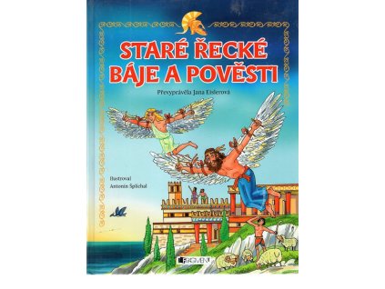 Staré řecké báje a pověsti, Jana (převyprávěla) Eislerová, 2010