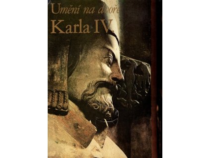 Umění na dvoře Karla IV., Stejskal Karel, 1978