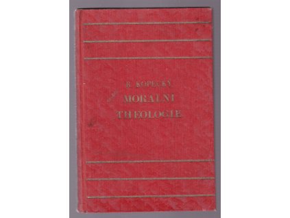 Morální theologie, Rudolf Kopecký, 1930