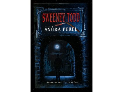 Sweeney Todd - šňůra perel, Thomas Peckett Prest, 2008