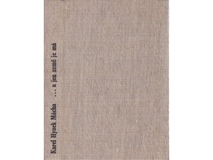A jen země je má, Karel Hynek Mácha, 1973