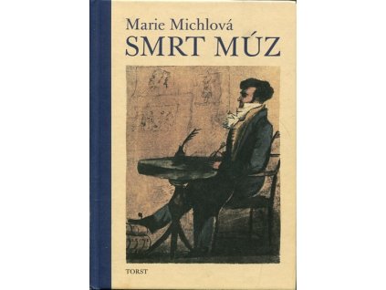 Smrt múz, Marie Michlová, 2012