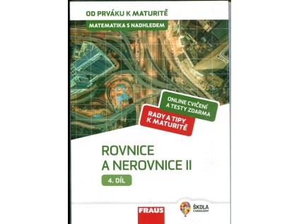 Matematika s nadhledem 4. díl - rovnice a nerovnice II, Jaroslav Zhouf, 2019