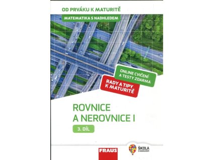 Matematika s nadhledem 3. díl - rovnice a nerovnice I, Jaroslav Zhouf, 2019