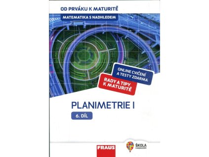 Matematika s nadhledem 6. díl - planimetrie I, Eva Pomykalová, 2019