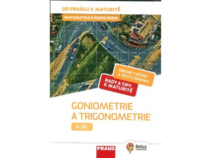 Matematika s nadhledem 9. díl - goniometrie a trigonometrie, Eva Pomykalová, 2019
