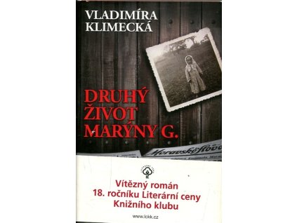 Druhý život Marýny G., Vladimíra Klimecká, 2013