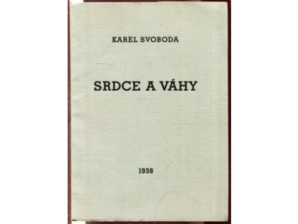 Srdce a váhy : Básně, Karel Svoboda, 1938