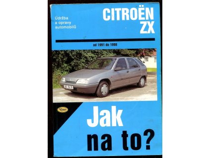 197754 udrzba a opravy automobilu citroen zx od 1991 do 1998