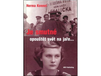 Je smutné opouštět svět na jaře..., Herma Kennel, 2015