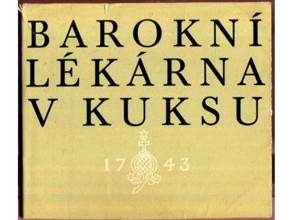 Barokní lékárna v Kuksu (1743)