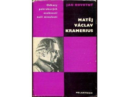 Matěj Václav Kramerius - studie s ukázkami z díla, Jan Novotný, 1973