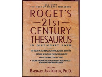 Roget's 21st Century Thesaurus in Dictionary form : The Essential Reference for Home, School, or Office, Barbara Ann Kipfer, 1992