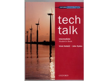 tech talk Intermediate Studen's Book, Vicki Hollett, 2013